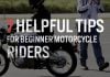 7 Helpful Tips for Beginner Motorcycle Riders